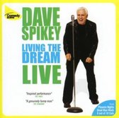 Spikey Dave - Living The Dream