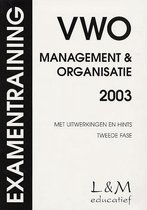 Management & organisatie 2003 Examentraining Vwo