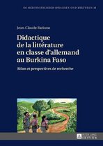 Im Medium Fremder Sprachen Und Kulturen- Didactique de la Littérature En Classe d'Allemand Au Burkina Faso