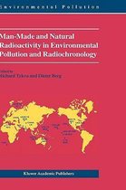 Man-Made and Natural Radioactivity in Environmental Pollution and Radiochronology
