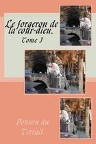 Le Forgeron de la Cour-Dieu.