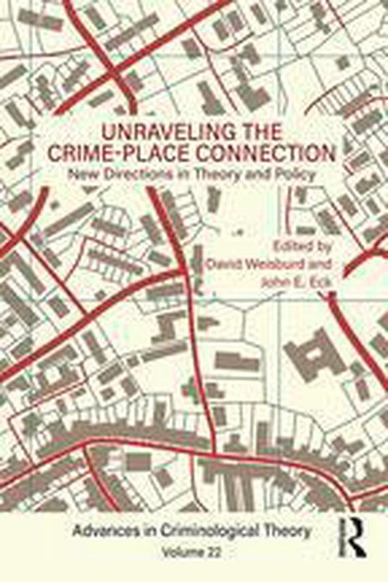 Advances in Criminological Theory - Unraveling the Crime-Pla ... - cover