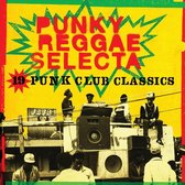 Punky Reggae Selecta - 19 Punk Club