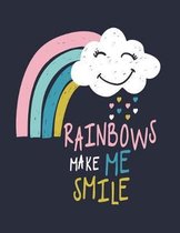 Rainbows make me smile