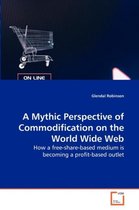 A Mythic Perspective of Commodification on the World Wide Web