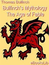 Bulfinch's Mythology - The Age of Fable