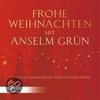 Frohe Weihnachten mit Anselm Grün