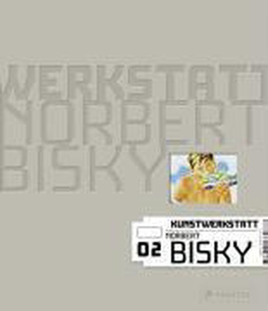 Cover van het boek 'Kunstwerkstatt Norbert Bisky'