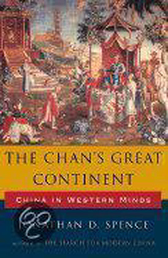 Omslag van The Chan's Great Continent door Jonathan D. Spence