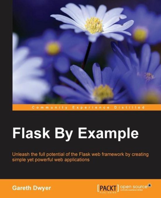 Flask By Example 9781785286933 Gareth Dwyer Boeken bol