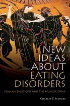 New Ideas About Eating Disorders