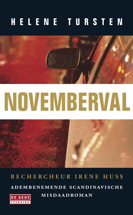 Boekcover van 'Novemberval' door Helene Tursten. Een auto's buitenspiegel op een regenachtige nacht.