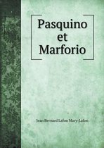 Pasquino et Marforio