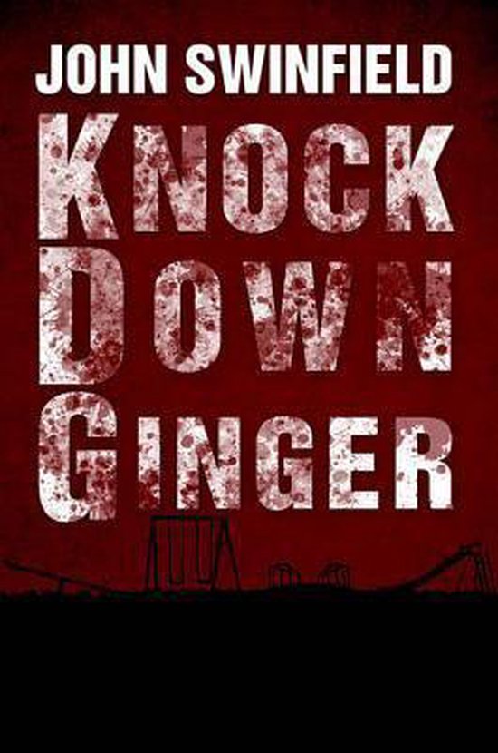 Knock Down Ginger (ebook), John Swinfield 9781783015733 Boeken