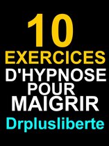 10 Exercices D’Hypnose Pour Maigrir
