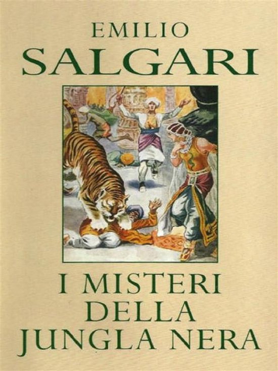 I misteri della jungla nera (ebook), Emilio Salgari 9788827508060 Boeken I misteri della jungla nera (ebook), Emilio Salgari 9788827508060 Boeken