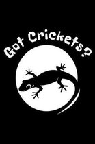 Got Crickets