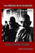 Las Delicias de la Revolucion