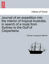 Journal of an expedition into the interior of tropical Australia, in search of a route from Sydney to the Gulf of Carpentaria.