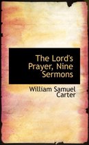 The Lord's Prayer, Nine Sermons