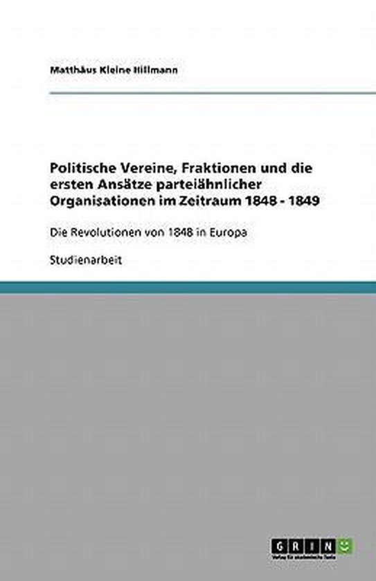 Foto: Politische vereine fraktionen und die ersten ansatze parteiahnlicher organisationen im zeitraum 1848 1849