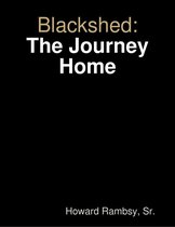 Blackshed: The Journey Home