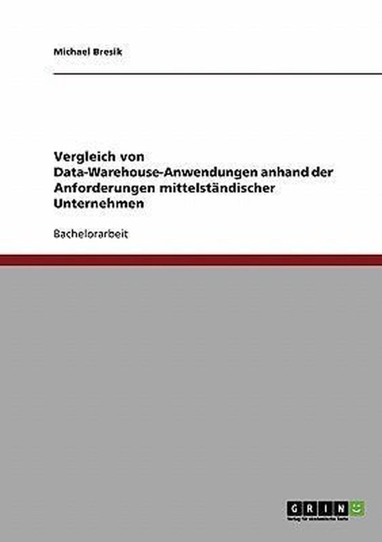 Vergleich von Data-Warehouse-Anwendungen anhand der Anforder ... - cover
