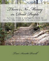 There's No Money in Dead People