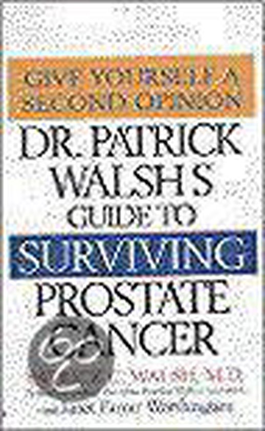Dr. Patrick Walsh's Guide to Surviving Prostate Cancer - cover