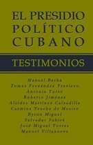 El Presidio Pol tico Cubano. Testimonios