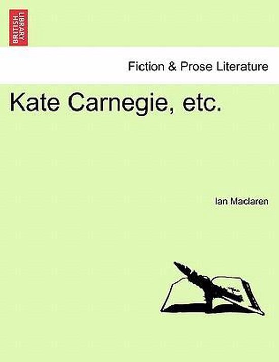 Kate Carnegie Etc Ian Maclaren Boeken Bol Com