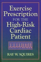 Exercise Prescription for the High-Risk Cardiac Patient