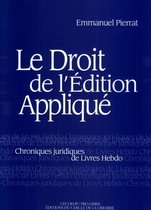 Droit du livre - Droit de l'édition appliqué