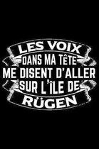 Les Voix Dans Ma T te Disent D'Aller sur L' le de R gen