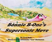 Bonnie B-One's Supersonic Move