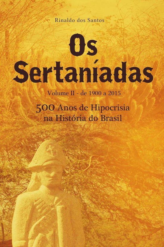 Os sertaníadas - vol. 2 - de 1900 a 2015 - (500 anos de hip ... - cover
