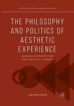 The Philosophy and Politics of Aesthetic Experience