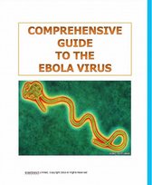 Comprehensive Guide to the Ebola Virus