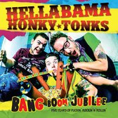 Hellabama Honky Tonks - Bang Boom Jubilee (CD)
