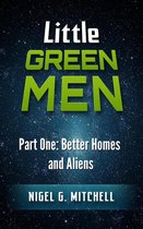 Little Green Men 1 - Little Green Men #1 - Better Homes and Aliens