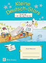 Deutsch-Stars 1. Schuljahr - Kleine Deutsch-Stars. Vorübungen zum Schreiben und Lesen