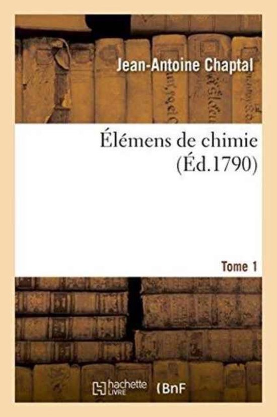 �l�mens de Chimie. Tome 1