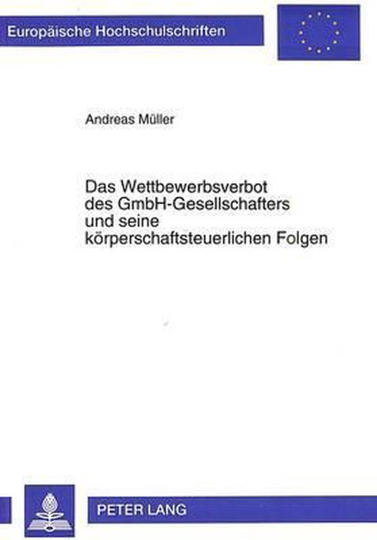 Das Wettbewerbsverbot Des Gmbh-Gesellschafters Und Seine Koe ... - cover