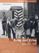 Beiträge zur Basler Geschichte - Krieg und Krise