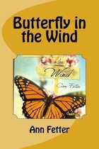 Butterfly in the Wind by Ann Fetter