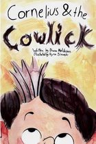 Cornelius and the Cowlick