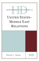 Historical Dictionaries of Diplomacy and Foreign Relations - Historical Dictionary of United States-Middle East Relations
