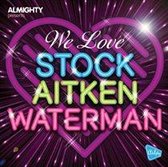 We Love Stock Aitken Waterman