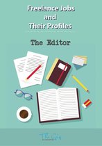 Freelance Jobs and Their Profiles 4 - The Freelance Editor