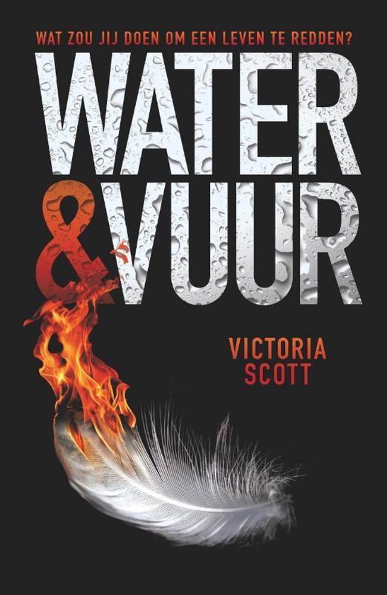 Water en vuur - Victoria Scott | Northernlights300.org